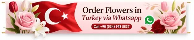 Order Flowers in Turkey